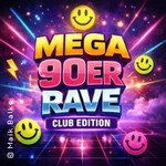 Mega 90er Rave - Club Edition