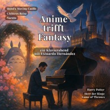 Anime trifft Fantasy - Ein Klavierabend