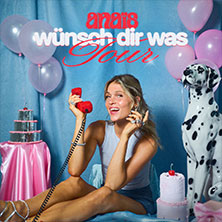 anaïs - wünsch dir was Tour 23.01.2026 FRANNZ Club