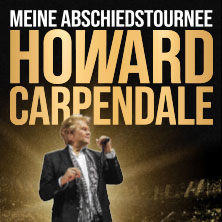 Howard Carpendale - Meine Abschiedstournee 16.04.2026 Uber Arena Berlin