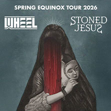 Stoned Jesus & Wheel - Spring Equinox European Tour 2026 27.03.2026 Columbia Theater