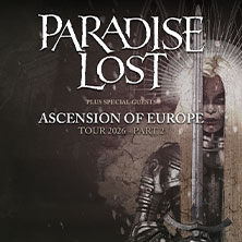 Paradise Lost - Ascension Of Europe Tour 2026 03.03.2026 Huxleys Neue Welt