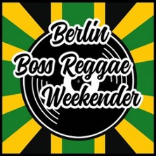 4th Berlin Boss Reggae Weekender 05.03.2027 Roadrunners-Paradise