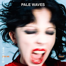Pale Waves - Kiss me Tour | Support: Boyish 20.09.2026 Mikropol