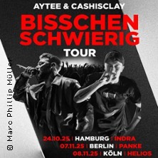 Cashisclay & Aytee - Bisschen Schwierig Tour 07.11.2025 Panke