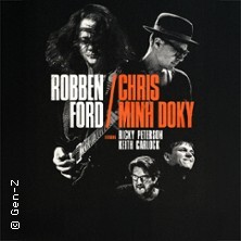 Robben Ford / Chris Minh Doky featuring Ricky Peterson & Keith Carlock Berlin