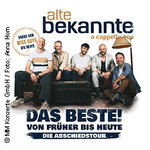Alte Bekannte - Das Beste! Von Früher bis Heute - Zusatztermin
