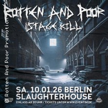 Rotten And Poor Stage Kill 2026 10.01.2026 Slaughterhouse Berlin