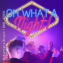 Oh What A Night! 02.08.2026 Bar jeder Vernunft