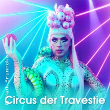 Travestie im Kiez .... circus of drag queens! 03.04.2027 THEATER IM KELLER