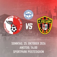 Berliner AK vs. 1. FC Lok Stendal 25.10.2026 Sportpark Poststadion