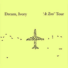 Dream, Ivory - 'At Zero' Tour 19.06.2026 Privatclub
