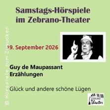 Glück und andere schöne Lügen - Hörspiele zum Zugucken 19.09.2026 Zebrano-Theater