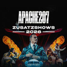APACHE 207 - ZUSATZSHOWS 2026 15.09.2026 Uber Arena Berlin