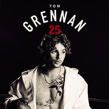Tom Grennan - Grennan ’25 13.11.2025 Huxleys Neue Welt