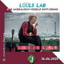 Lüüls Lab, eine musikalisch - visuelle Entführung Berlin
