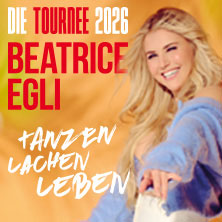 BEATRICE EGLI: Tanzen - Lachen - Leben | Die Tournee 2026 24.10.2026 Uber Arena Berlin