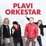 Gallery Tickets - Plavi Orkestar - 40 Jahre Jubiläumstour