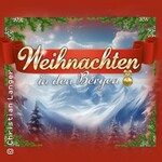 Weihnachten in den Bergen - Mit den Ladinern & Kevin Pabst