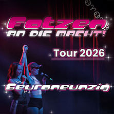 6euroneunzig - FOTZEN an die Macht Tour 2026 03.05.2026 SO36
