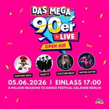 DAS MEGA 90er LIVE OPEN AIR - BERLIN 05.06.2026 A Million Reasons To Dance Festivalgelände