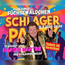 Die ultimative Schlagerparty 15.11.2025 Füchsewäldchen (auf dem Sportparkgelände der Füchse Berlin)