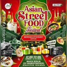 Asian Street Food Festival - Weihnachtsmarkt-Edition 14.12.2025 Maaya