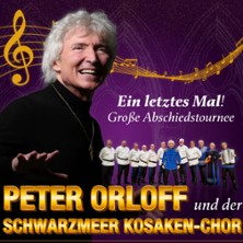 Peter Orloff & Schwarzmeer Kosaken-Chor - Abschiedstournee 07.03.2027 Ev. Nikolaikirche