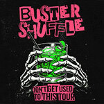 Buster Shuffle - Special Guest: 100 Kilo Herz