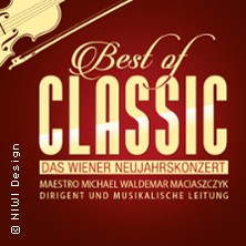 Das Wiener Neujahrskonzert - Best of Classic 05.01.2027 Konzertkirche Neubrandenburg