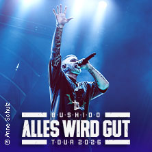 BUSHIDO - Alles wird gut - Tour 2026 16.01.2026 QUARTERBACK Immobilien ARENA