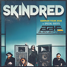 Skindred + Support: Alien Ant Farm 22.11.2025 Huxleys Neue Welt