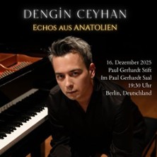 Dengin Ceyhan Konzert 16.12.2025 Paul Gerhart Stift zu Berlin