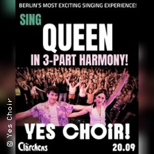 Sing Queen With Yes Choir 20.09.2026 Clärchens Ballhaus