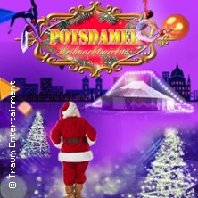 Original Potsdamer Weihnachtszirkus 13.12.2025 Event-Zelt auf dem Weberplatz
