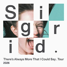 Sigrid - There's Always More That I Could Say Tour 05.03.2026 Huxleys Neue Welt