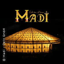 MADI - Zelt der Sinne: Dinnershow Mirage - ein Abend wie aus 1001 Nacht 09.05.2026 MADI - Zelt der Sinne
