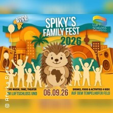 Spikys Family Fest 06.09.2026 Luftschloss Tempelhofer Feld