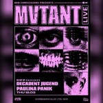 Bad Confessions present: MVTANT