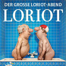 Loriot - Der große Loriot-Abend 06.09.2026 Nikolaisaal Potsdam