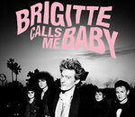Brigitte Calls Me Baby