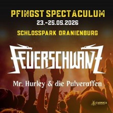 Pfingst-Spectaculum - Feuerschwanz & Mr. Hurley und die Pulveraffen 24.05.2026 Schloss Oranienburg