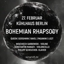 Bohemian Rhapsody 28.02.2026 Kühlhaus Berlin