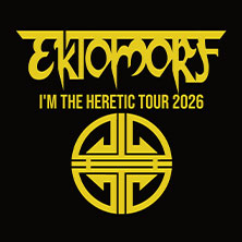 Ektomorf - I'm The Heretic Tour 2026 26.03.2026 Musikbrauerei