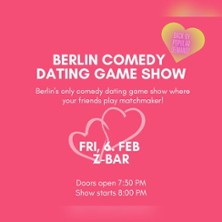 Berlin Comedy Dating Game Show 06.03.2026 Z-Bar