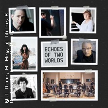 Echoes of Two Worlds 24.01.2026 Konzerthaus Berlin