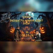 Incognito Horror Night Show 08.11.2025 Incognito Showpalast