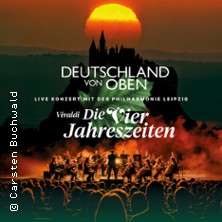Deutschland von oben - Vivaldi: Die Vier Jahreszeiten - Live 10.04.2026 Admiralspalast