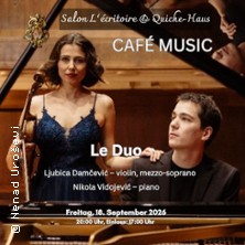 Cafe Music mit „Le Duo“ - Konzert für Violine, Klavier und Mezzosopran 18.09.2026 Salon Lécritoire und Quiche-Haus