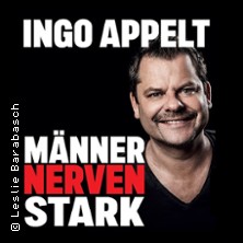 Ingo Appelt - MÄNNER NERVEN STARK 01.09.2026 Berliner Kabarett-Theater Die Wühlmäuse